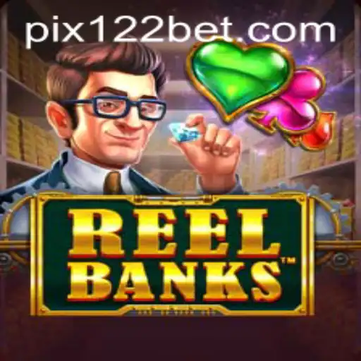 Explorando o Universo de ReelBanks: Um Jogo Inovador na Plataforma 122bet